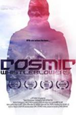 Watch Cosmic Whistleblowers 5movies