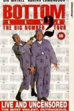 Watch Bottom Live The Big Number 2 Tour 5movies