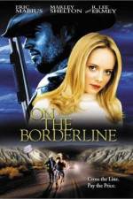 Watch On the Borderline 5movies