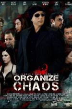 Watch Organize Chaos 5movies