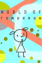 Watch World of Tomorrow (Short 2015) 5movies