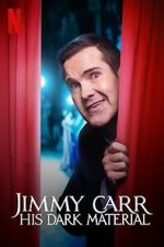 Watch Jimmy Carr: His Dark Material (TV Special 2021) 5movies