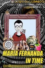 Watch Maria Fernanda in time (Short 2015) 5movies