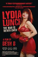 Watch Lydia Lunch: The War Is Never Over 5movies