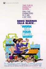 Watch Work Is a Four Letter Word 5movies