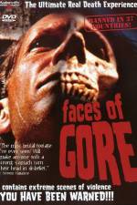 Watch Faces of Gore 5movies
