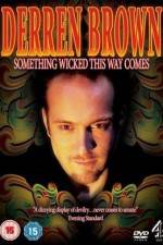 Watch Derren Brown Something Wicked This Way Comes 5movies