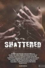 Watch Shattered! 5movies