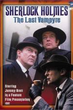Watch "The Case-Book of Sherlock Holmes" The Last Vampyre 5movies