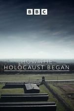 Watch How the Holocaust Began 5movies