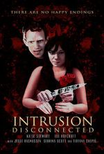 Watch Intrusion: Disconnected 5movies