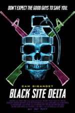 Watch Black Site Delta 5movies