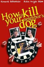 Watch How to Kill Your Neighbor\'s Dog 5movies