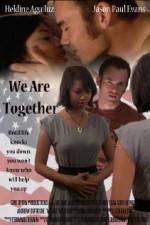 Watch We Are Together 5movies