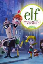 Watch Elf: Buddy's Musical Christmas 5movies