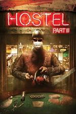 Watch Hostel: Part III 5movies