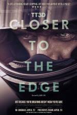 Watch TT3D Closer to the Edge 5movies