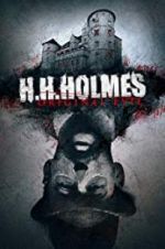 Watch H. H. Holmes: Original Evil 5movies