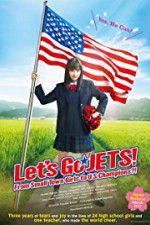 Watch Let\'s Go, JETS! From Small Town Girls to U.S. Champions?! 5movies
