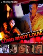 Watch Long Shot Louie 5movies