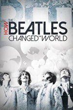 Watch How the Beatles Changed the World 5movies