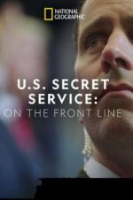 Watch United States Secret Service: On the Front Line 5movies
