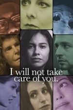 Watch I will not take care of you 5movies