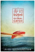 Watch Sushi: The Global Catch 5movies