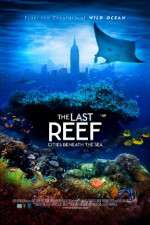 Watch The Last Reef 3D 5movies