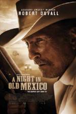 Watch A Night in Old Mexico 5movies