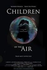 Watch Children of the Air 5movies