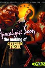 Watch Apocalypse Soon: The Making of 'Citizen Toxie' 5movies