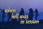 Watch When Hell Was in Session 5movies