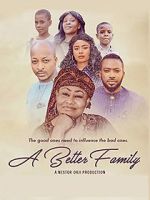 Watch A Better Family 5movies