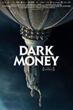 Watch Dark Money 5movies