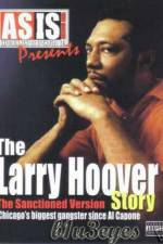 Watch A Gangsta's Story The Life Story Of Larry Hoover 5movies
