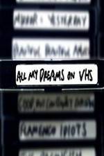 Watch All My Dreams on VHS 5movies