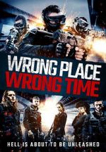 Watch Wrong Place, Wrong Time 5movies