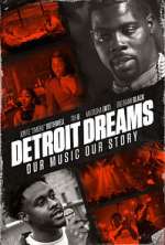 Watch Detroit Dreams 5movies