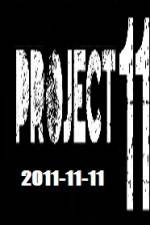 Watch The Project 11.11.11 5movies