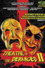 Watch Theatre of the Deranged II 5movies