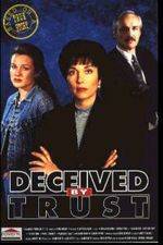 Watch Deceived by Trust A Moment of Truth Movie 5movies