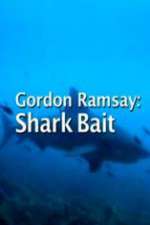 Watch Gordon Ramsay: Shark Bait 5movies