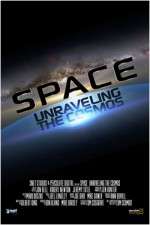 Watch Space Unraveling the Cosmos 5movies