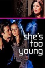 Watch She's Too Young 5movies