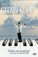 Watch Thirty Two Short Films About Glenn Gould 5movies
