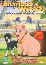 Watch Charlotte\'s Web 2: Wilbur\'s Great Adventure 5movies
