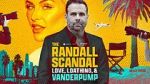 Watch The Randall Scandal: Love, Loathing, and Vanderpump 5movies