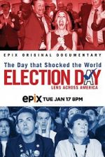 Watch Election Day: Lens Across America 5movies