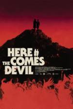 Watch Here Comes the Devil 5movies